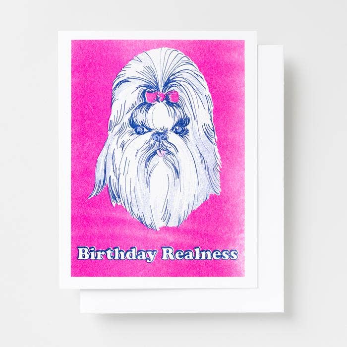 Carte de vœux « Birthday Realness » | Carte drôle de chien Shih Tzu