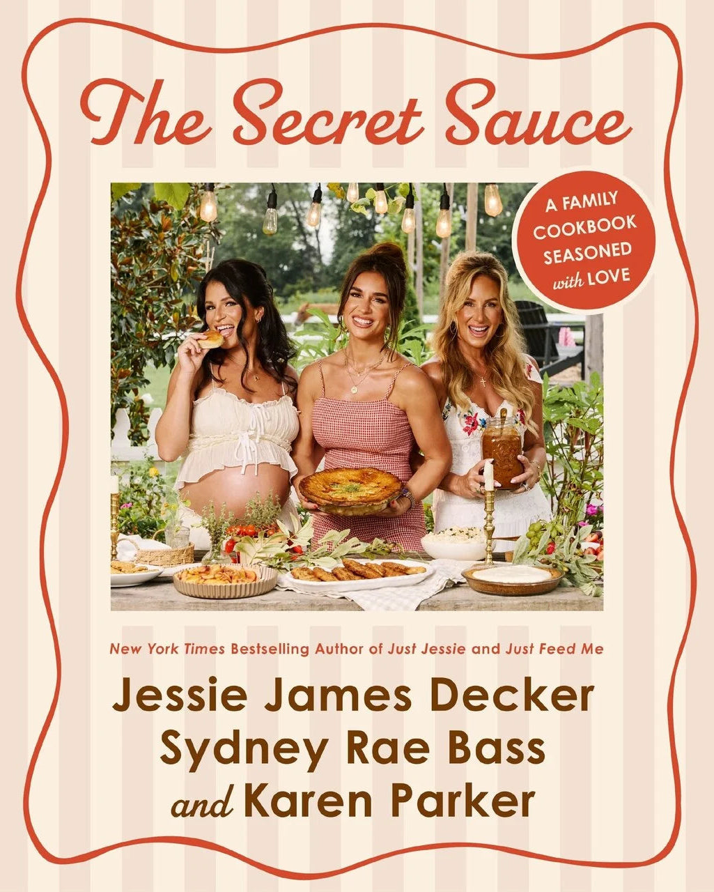 The Secret Sauce: A Family Cookbook Seasoned with Love - Karen Parker & Sydney Rae Bass - À PARAÎTRE