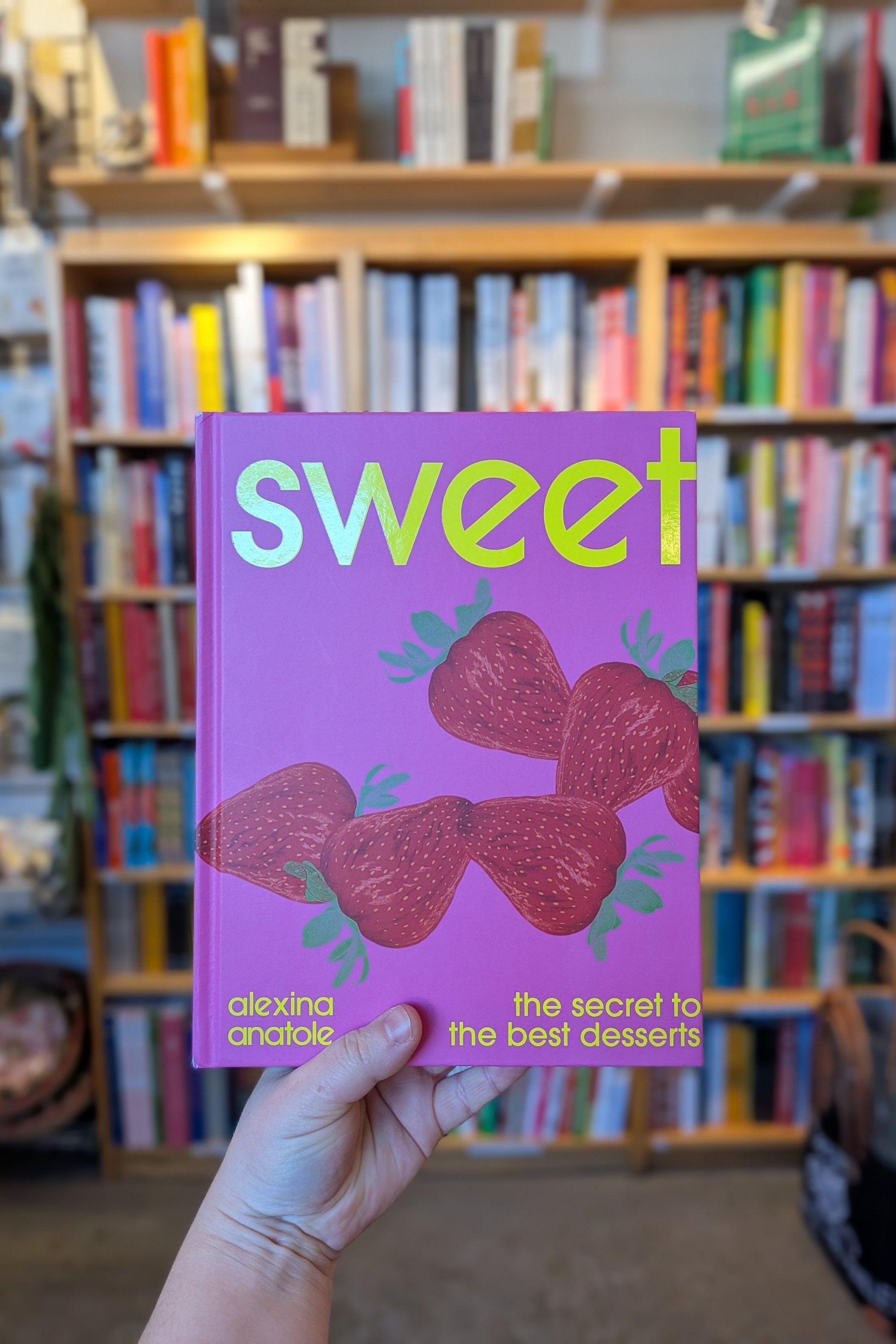 Sweet: The Secret to the Best Desserts - Alexina Anatole