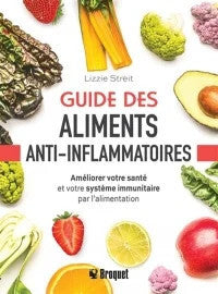 Guide des aliments anti-inflammatoires - Lizzie Streit