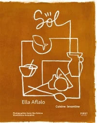 Sol: Cuisine Levantine -Ella Aflalo