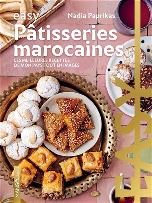 Pâtisseries marocaines - Nadia Paprikas