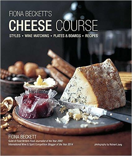 Fiona Beckett's Cheese Course - Fiona Beckett