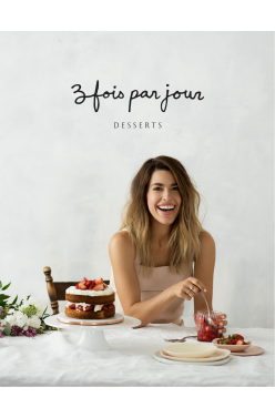 Three Times a Day, Vol. 3: Marilou Champagne Desserts