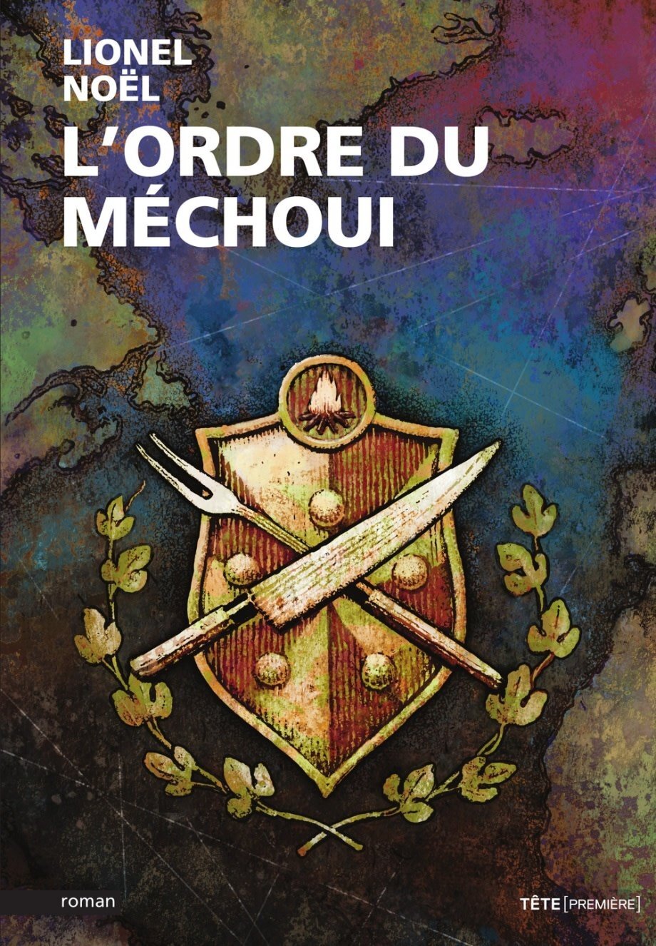 L'ordre du méchoui - Lionel Noel