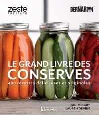 Le grand livre des conserves Bernardin - Lauren Devine & Judi Kingry