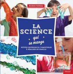 La science qui se mange - Andrew Schloss