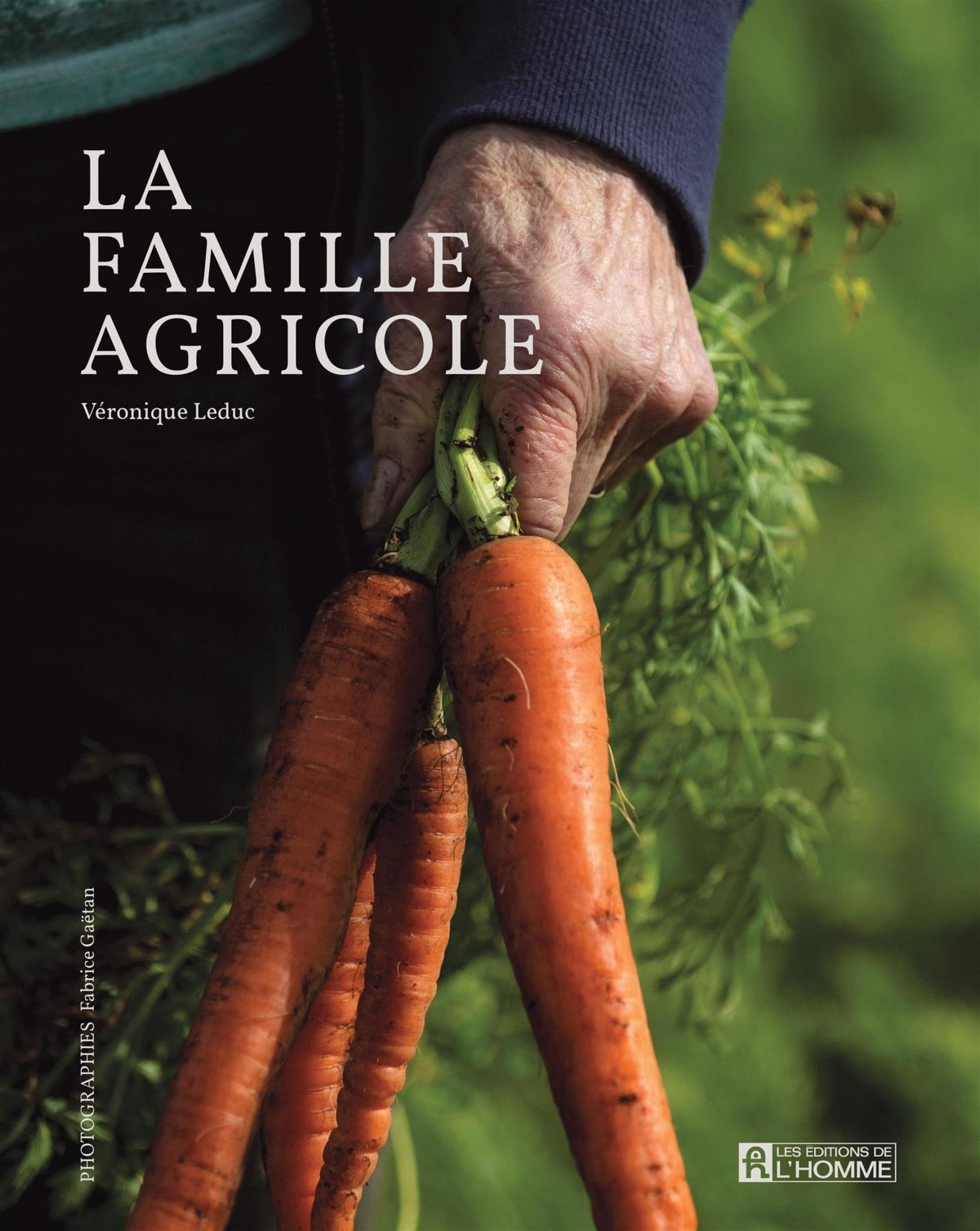 La famille agricole - Véronique Leduc, Fabrice Gaëtan