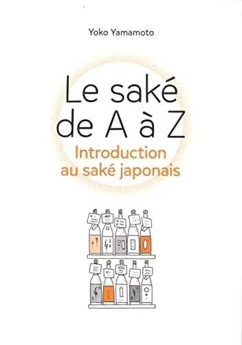 Sake from A to Z - Yoko Yamato