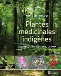 Plantes médicinales indigènes - Anny Schneider