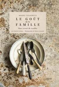Le goût de la famille - Mauro Colagreco