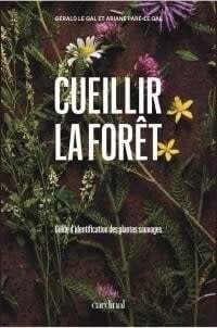 Cueillir la forêt