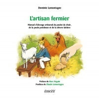 L'artisan fermier - Dominic Lamontagne