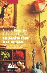 La maîtresse des épices - Chitra Banerjee Divakaruni