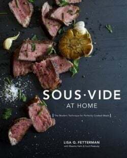 Sous Vide at Home: The Modern Technique for Perfectly Cooked Meals - Lisa Q. Fetterman, Meesha Halm, Scott Peabody