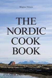 The Nordic Cookbook  - Magnus Nilsson