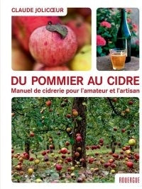 Du pommier au cidre - claude jolicoeur