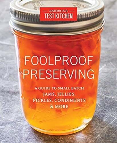Foolproof Preserving - America's Test Kitchen