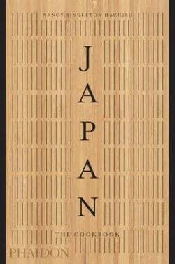Japan : The Cookbook - Nancy Singleton Hachisu