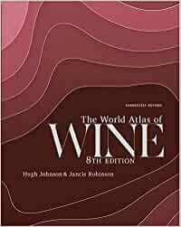 The World Atlas of Wine 8th Edition - Jancis Robinson, Hugh Johnson