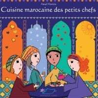 Cuisine marocaine des petits chefs - Amal Harizia