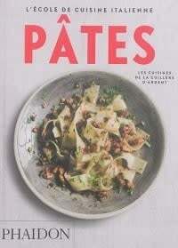 L'école de cuisine italienne: Pâtes - Phaidon