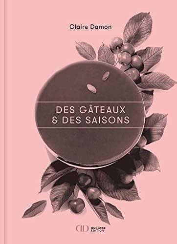Cakes and Seasons - Claire Damon
