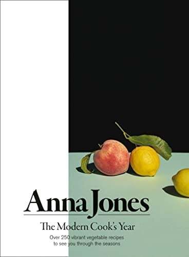 The modern cook's year - Anna Jones