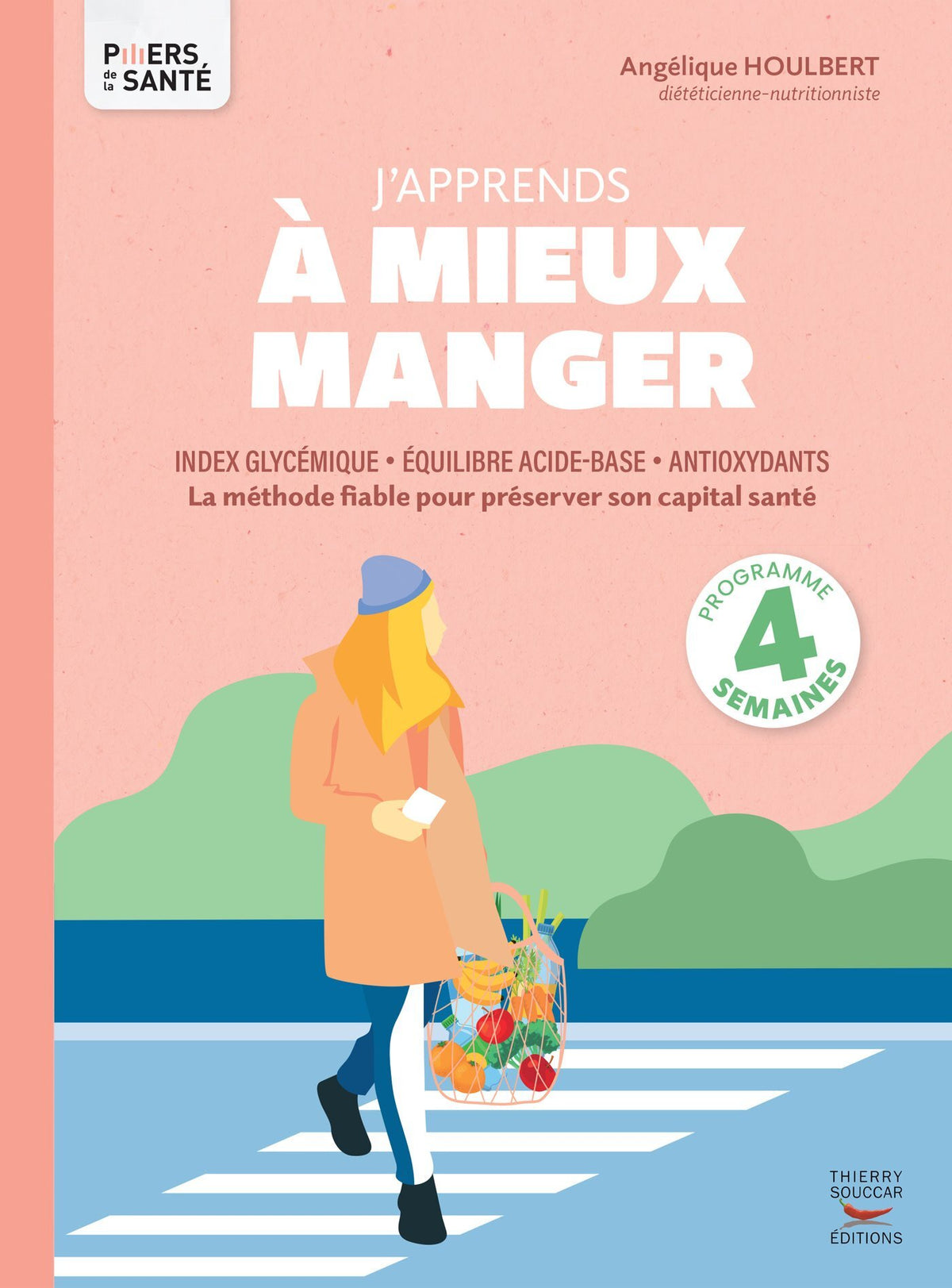 J'apprends à mieux manger - Angélique Houlbert
