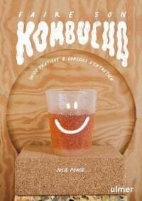 Faire son kombucha - Julie Ponce