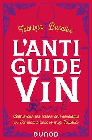 L'anti-guide du vin - Fabrizio Bucella