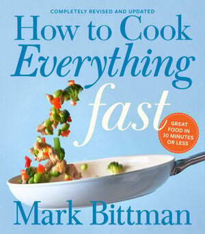 How to Cook Everything Fast - Mark Bittman