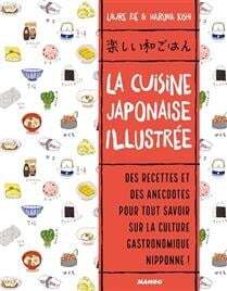 La cuisine japonaise illustrée - Laure Kié et Haruna Kishi
