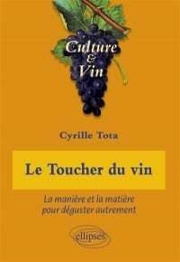 The Touch of Wine - Cyrille Tota