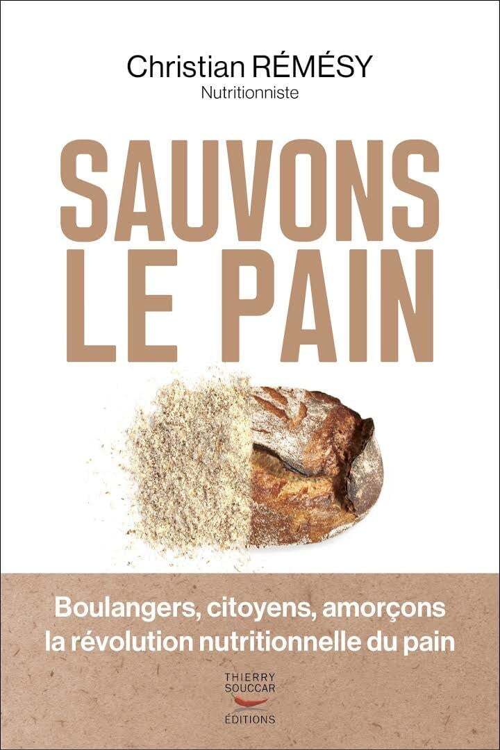Sauvons le pain ! - Christian Rémésy