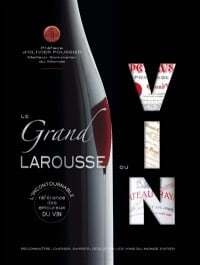 Le grand Larousse du vin - Olivier Poussier