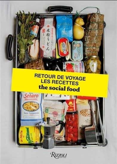 The social food: retour de voyage les recettes - SHIRLEY GARRIER, MATHIEU ZOUHAIRI