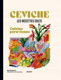 Ceviche: cuisine péruvienne - Martin Morales
