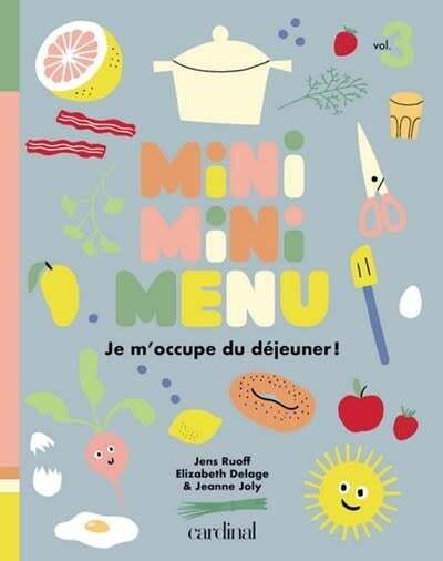 Mini mini menu: Je m'occupe du déjeuner (volume 3)