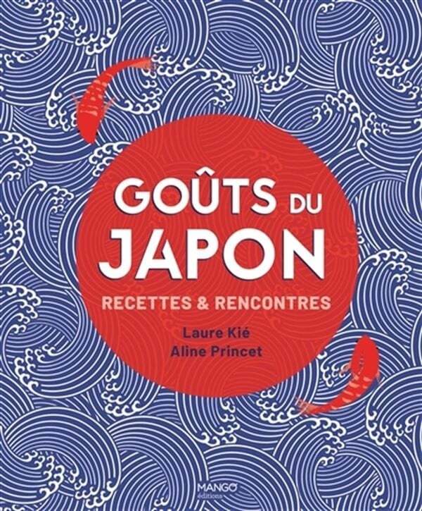 Goûts du Japon -Laure Kié