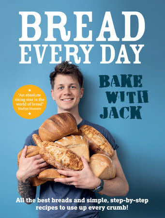 Bake with Jack: Bread every day - Jack Sturgess
