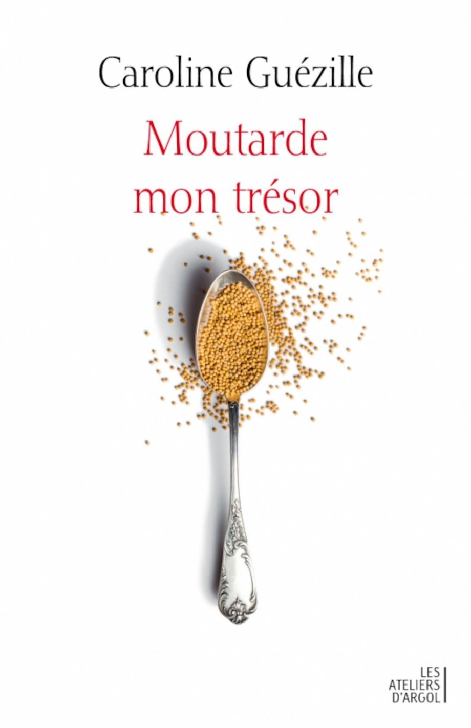 Mustard, My Treasure - Caroline Guezille 