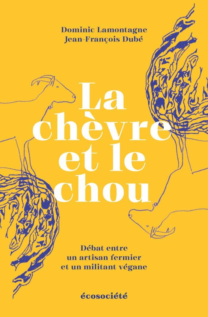 La chèvre et le chou - Dominic Lamontagne, Jean-François Dubé