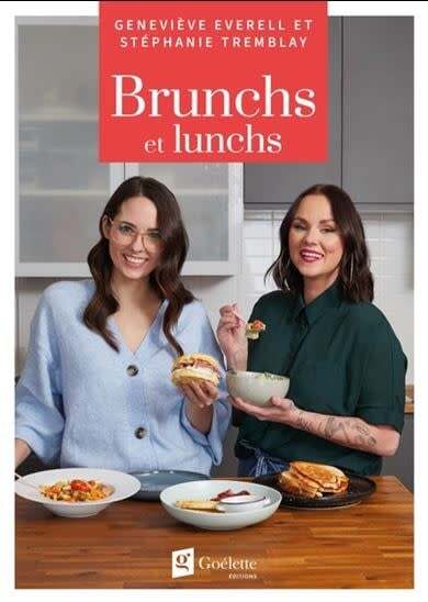 Brunchs et lunchs - Geneviève Everell, Stéphanie Tremblay