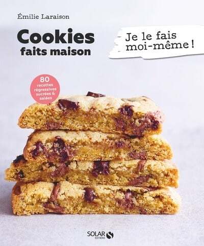 Cookies faits maison - Émilie Laraison