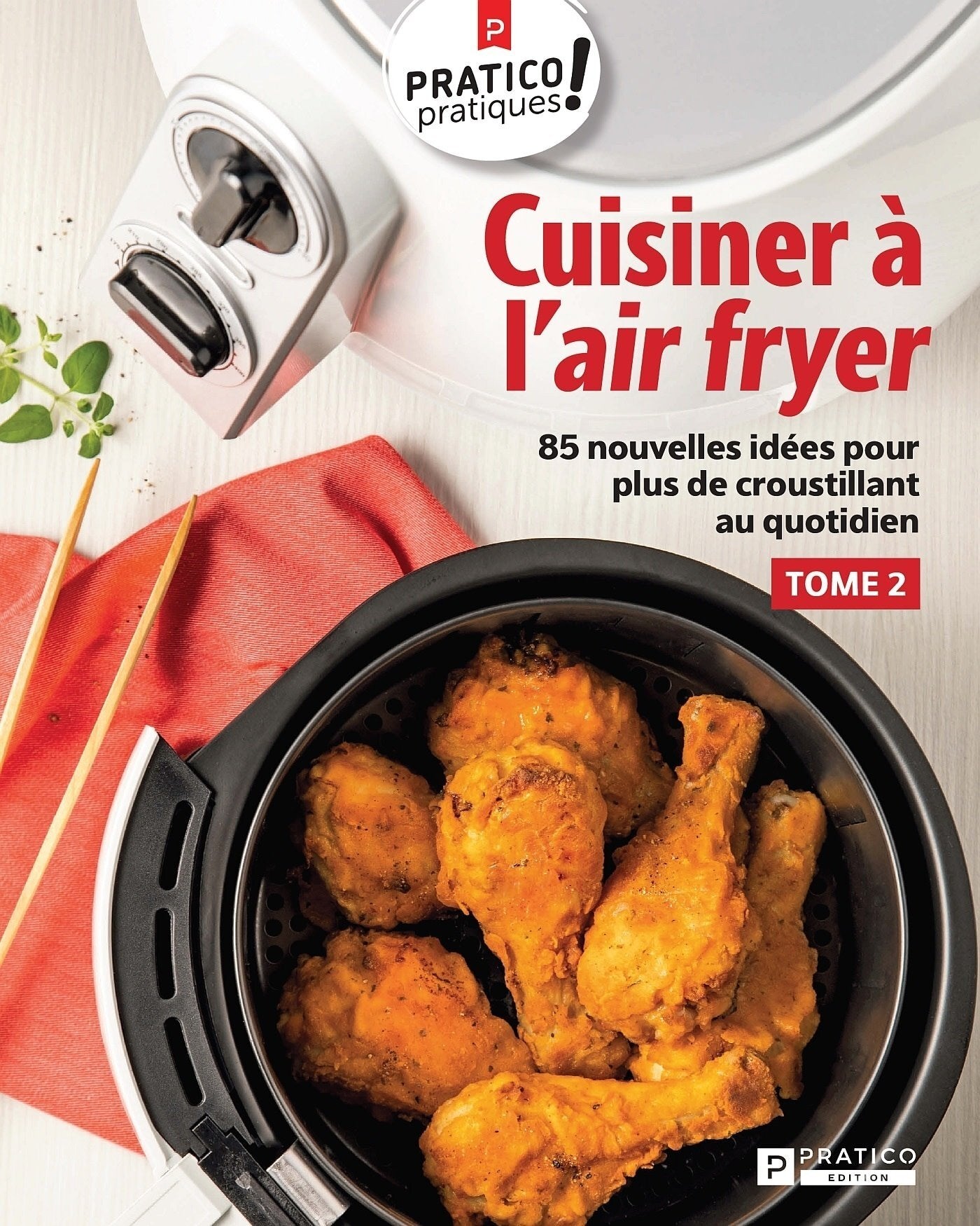 Cuisiner à l'air fryer T.2