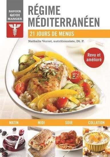 Régime méditerranéen : 21 jours de menus - Nathalie Verret