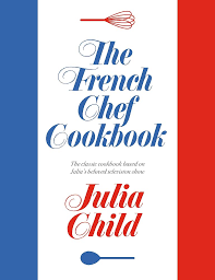 The French Chef Cookbook - Julia Child
