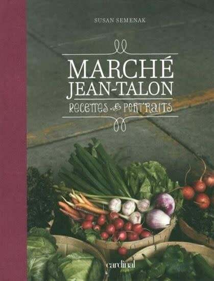 Marché Jean-Talon : Recettes et portraits