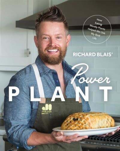 Plant Forward : 100 bold recipes for a mostly healthy lifestyle - Richard Blais